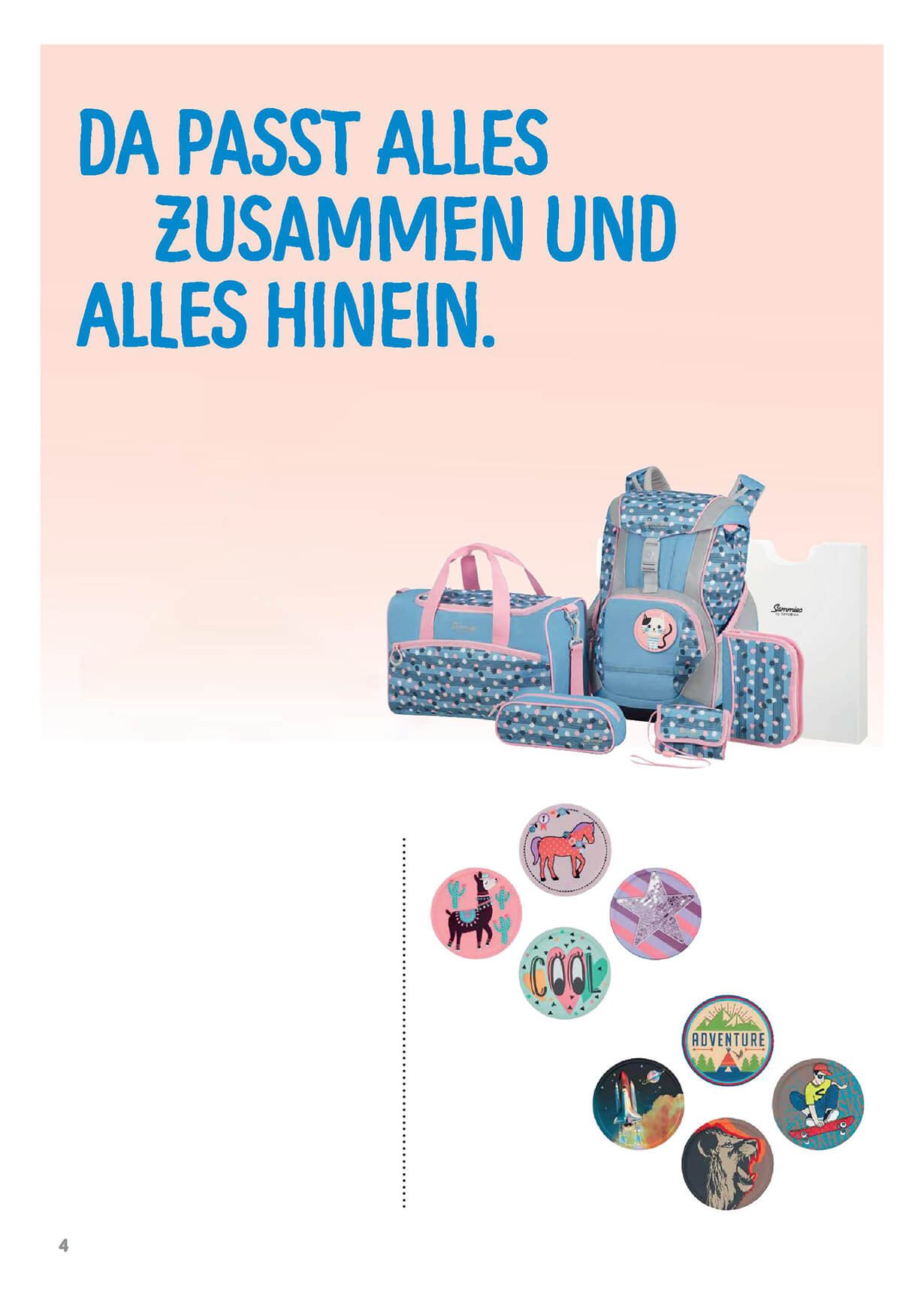 Da passt Alles zusammen und Alles hinein.