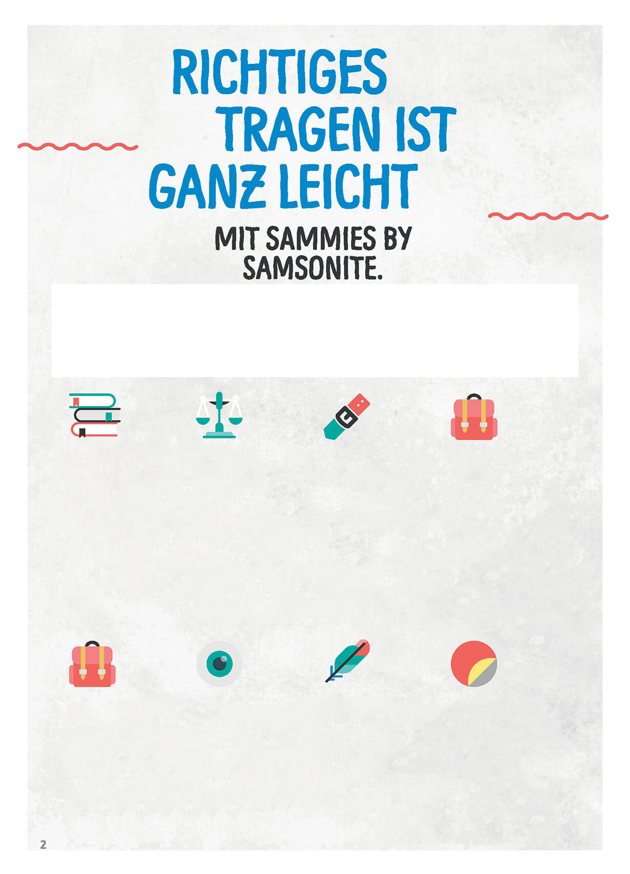 Richtiges tragen ist ganz leicht - Mit Sammies by Samsonite.